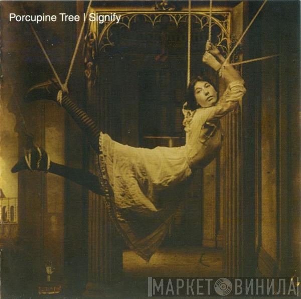 Porcupine Tree  - Signify