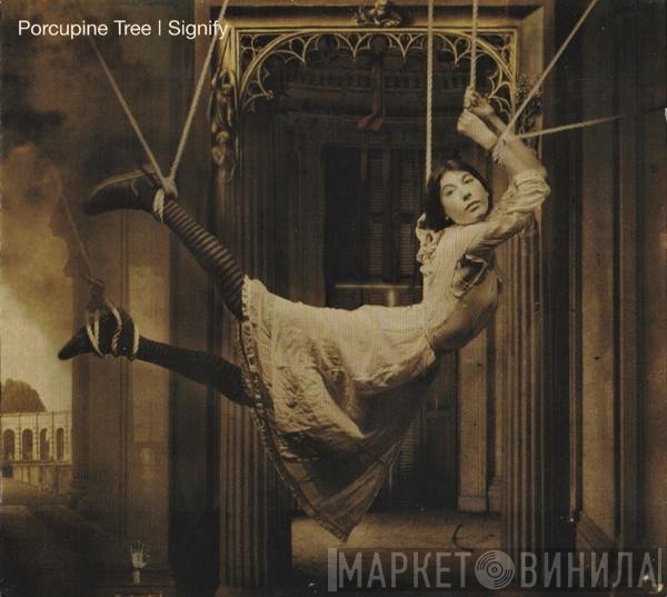 Porcupine Tree  - Signify