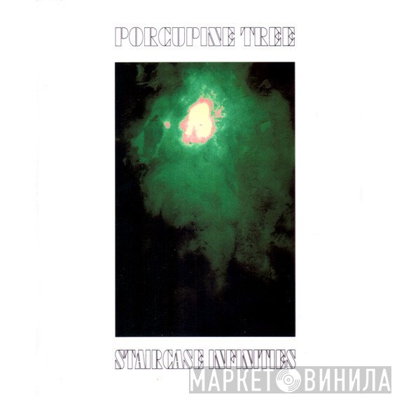 Porcupine Tree  - Staircase Infinities