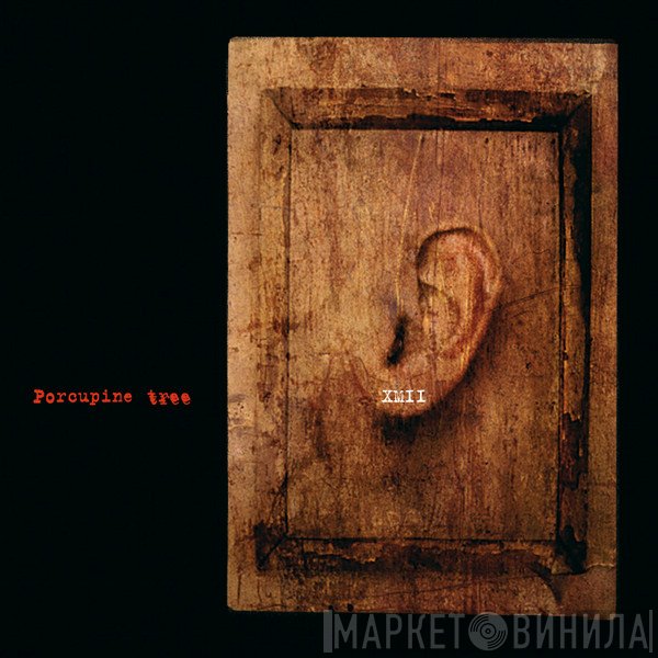 Porcupine Tree  - XM2
