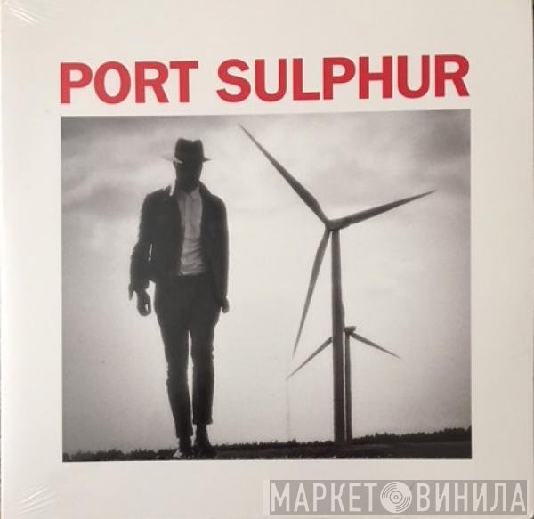 Port Sulphur - Paranoic Critical