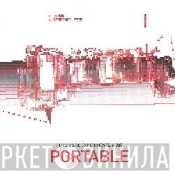 Portable  - Futuristic Experiments # 005