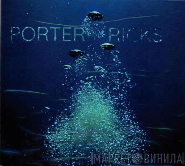 Porter Ricks  - Porter Ricks