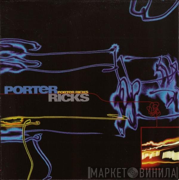 Porter Ricks  - Porter Ricks