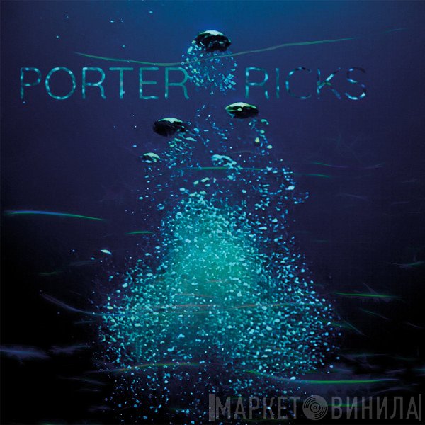 Porter Ricks  - Porter Ricks