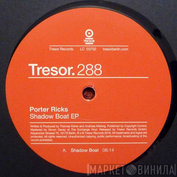 Porter Ricks  - Shadow Boat EP