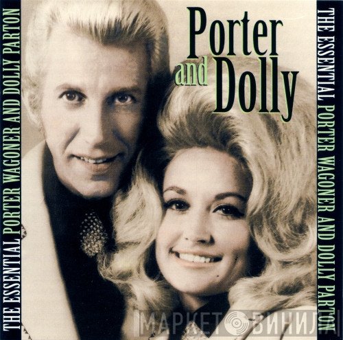 Porter Wagoner And Dolly Parton - The Essential Porter Wagoner And Dolly Parton