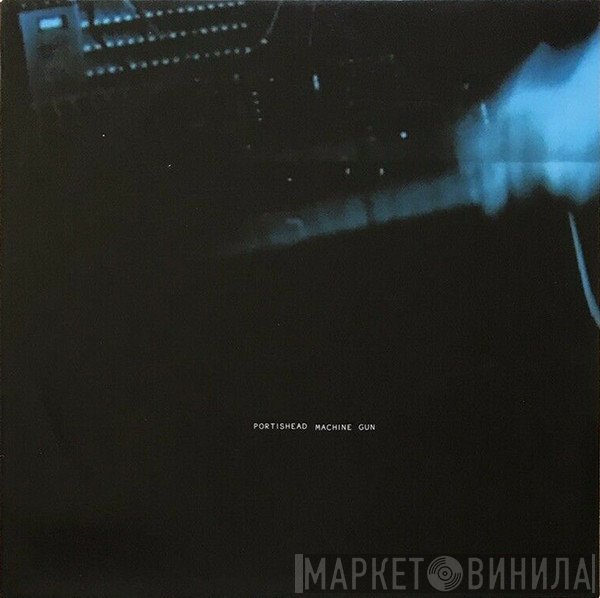Portishead  - Machine Gun