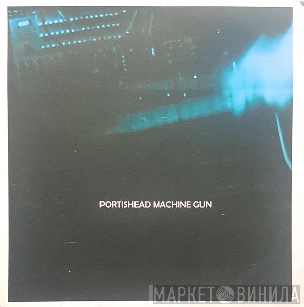 Portishead  - Machine Gun