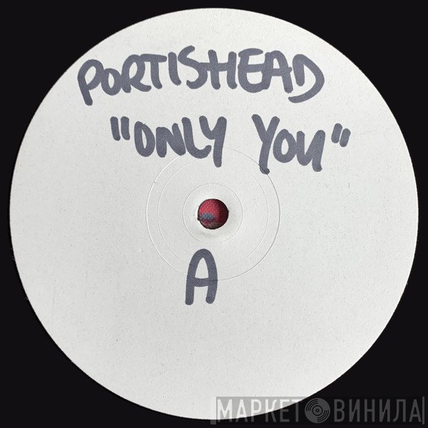 Portishead  - Only You