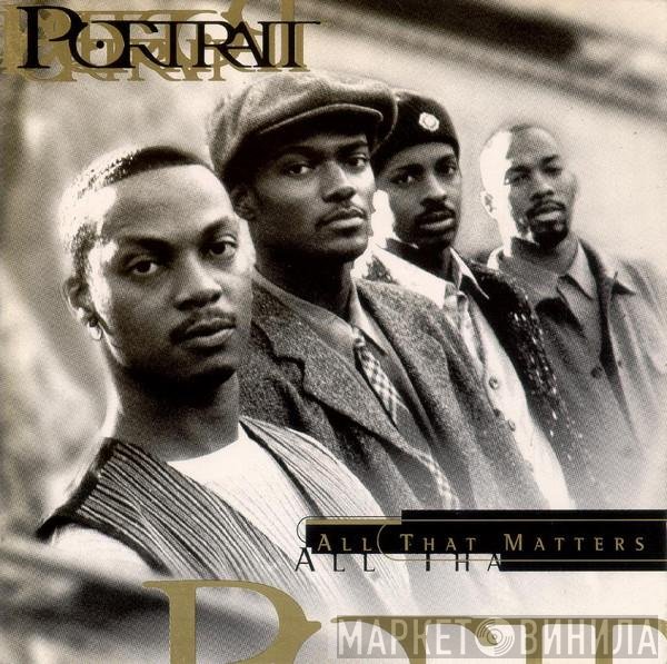 Portrait  - All That Matters