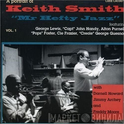  - Portrait Of Keith Smith  "Mr Hefty Jazz" Vol. 1