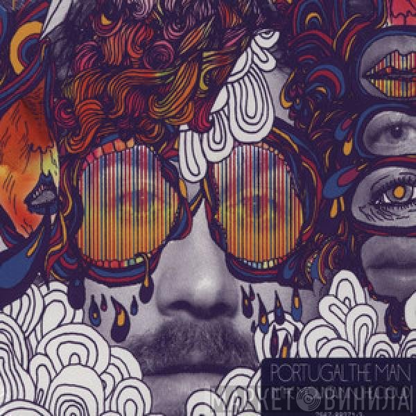 Portugal. The Man - In The Mountain In The Cloud