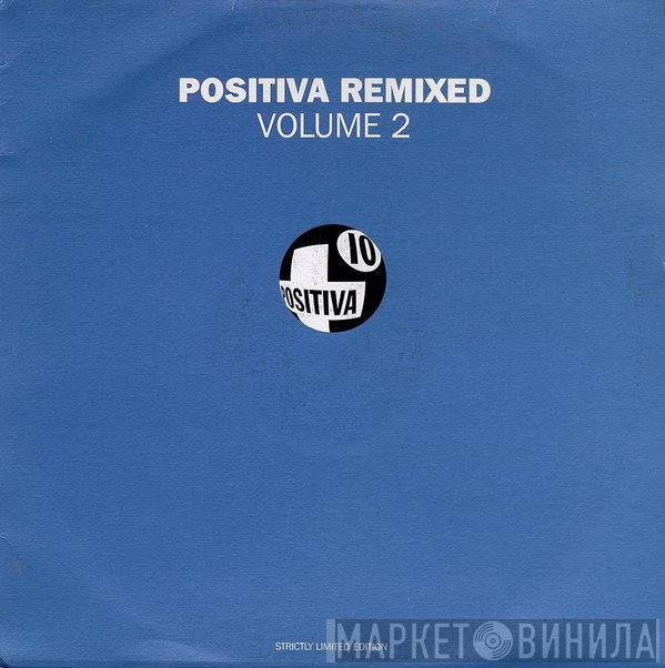 - Positiva Remixed Volume 2