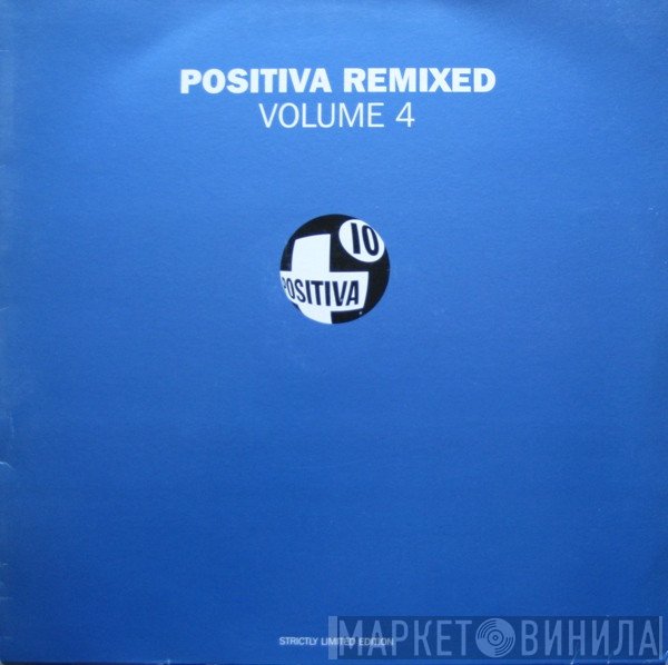  - Positiva Remixed Volume 4