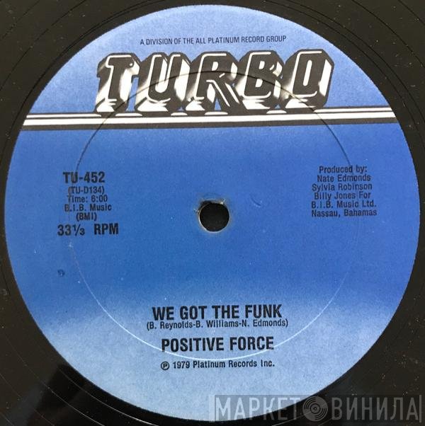Positive Force - We Got The Funk