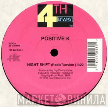 Positive K - Night Shift
