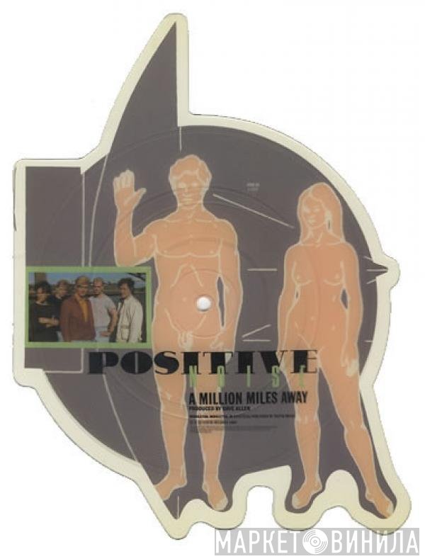 Positive Noise - A Million Miles Away / Shanty