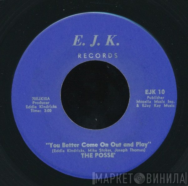 Posse  - You Better Come On Out And Play / That's What Makes Us Happy
