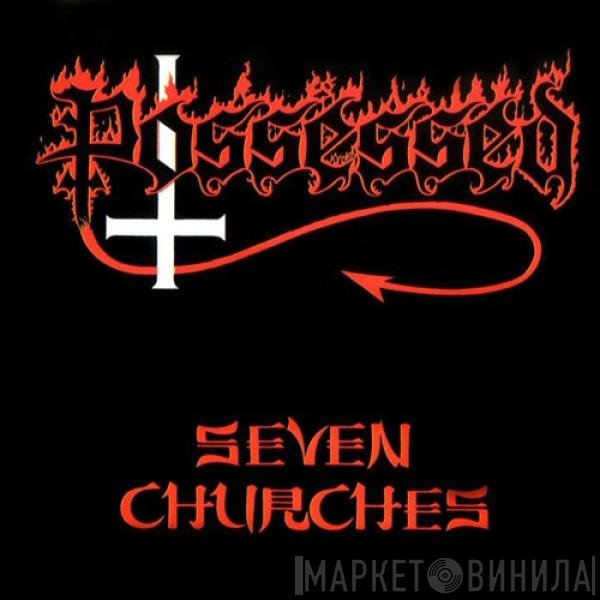 Possessed  - Seven Churches