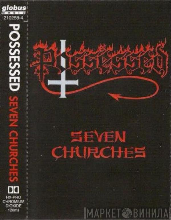 Possessed  - Seven Churches