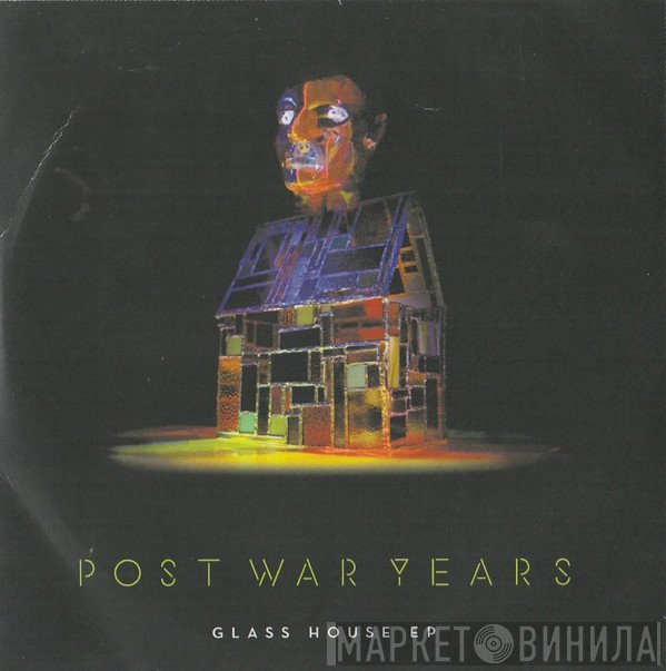 Post War Years - Glass House EP