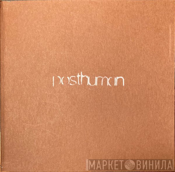 Posthuman  - Posthuman