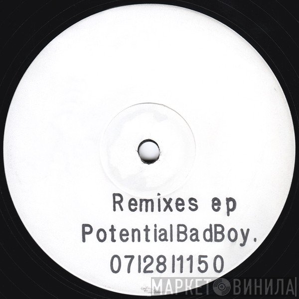 Potential Bad Boy - Remixes EP
