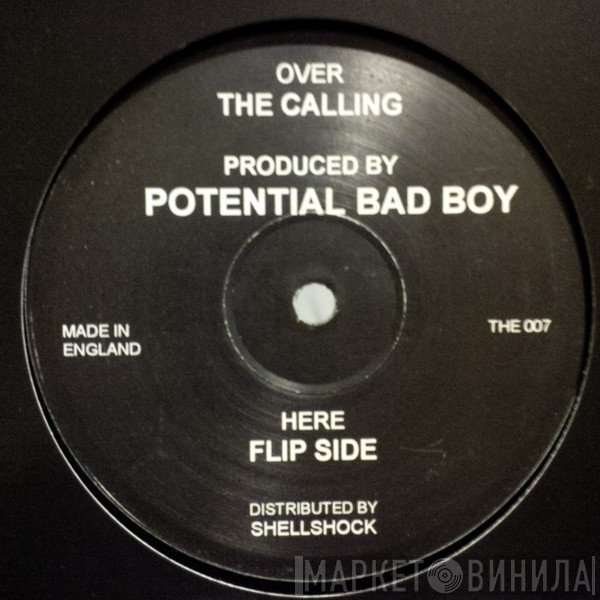 Potential Bad Boy - The Calling / Flip Side