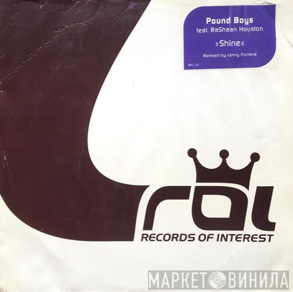 Pound Boys Feat. RaShaan Houston  - Shine