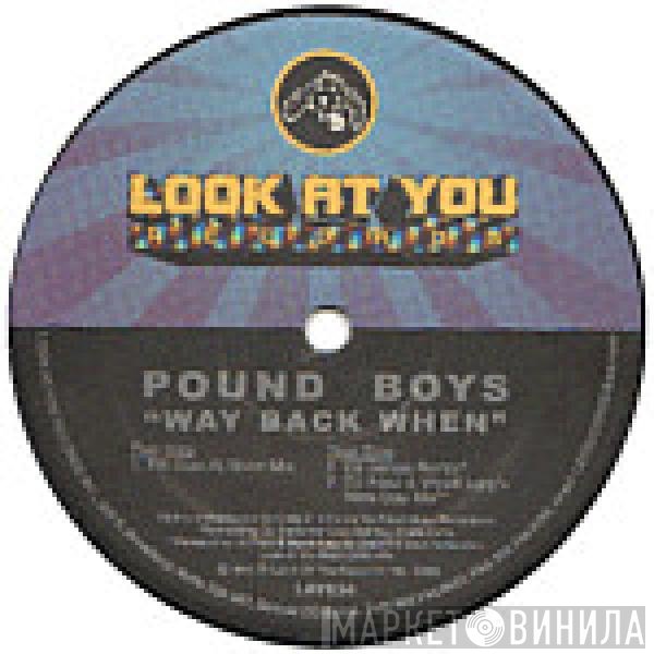 Pound Boys - Way Back When