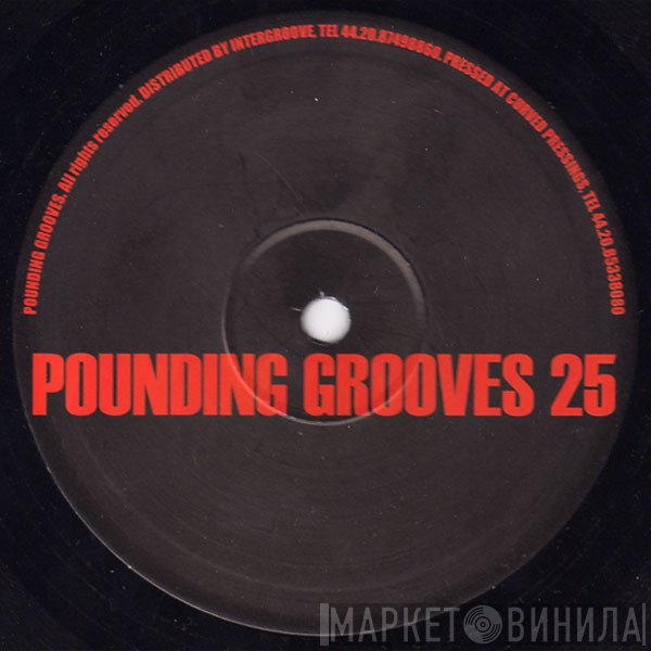 Pounding Grooves - Pounding Grooves 25