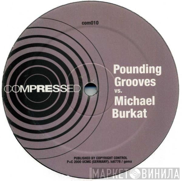 Pounding Grooves vs. Michael Burkat  - Untitled