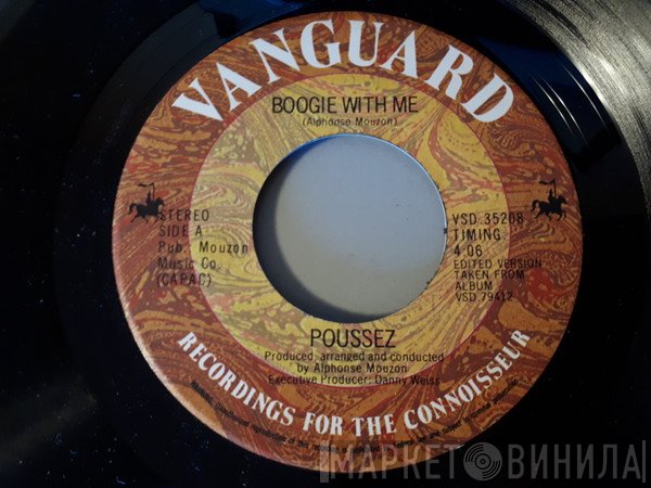 Poussez! - Boogie With Me /  You're All I Have