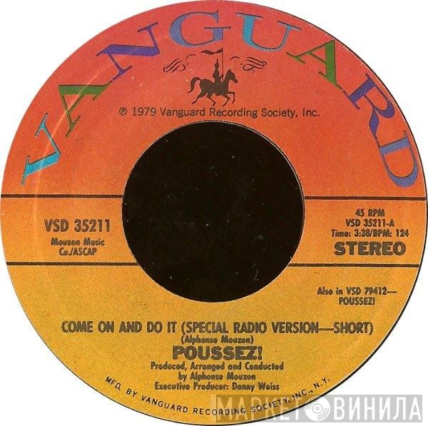 Poussez! - Come On And Do It
