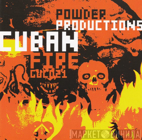 Powder Productions  - Cuban Fire