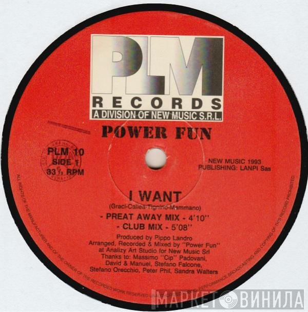Power Fun - I Want