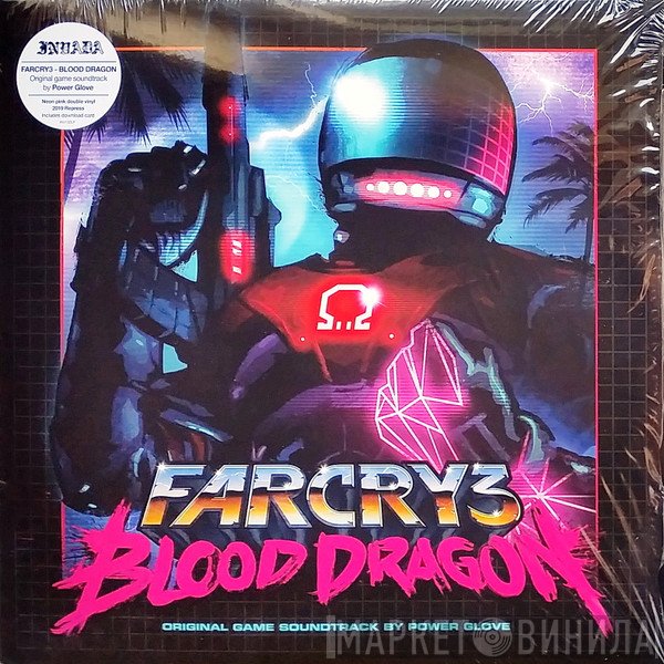 Power Glove  - Far Cry 3: Blood Dragon (Original Game Soundtrack By Power Glove)