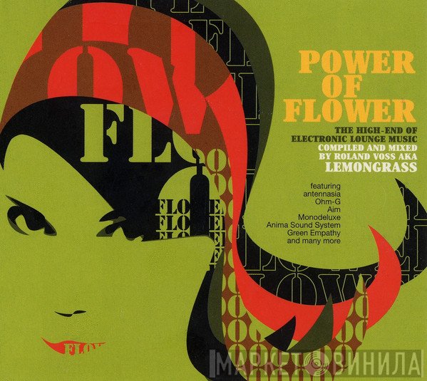  - Power Of Flower: The High-End Of Electronic Lounge Music