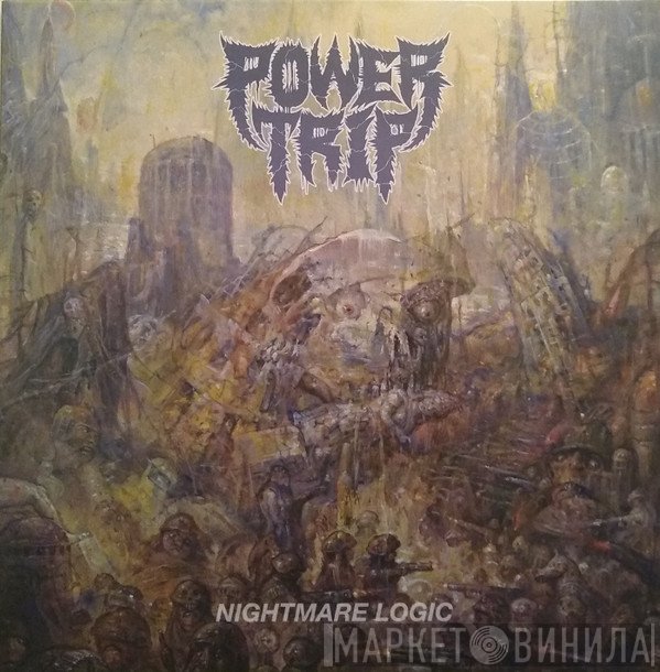 Power Trip  - Nightmare Logic