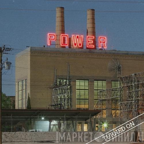 Power  - Turned On