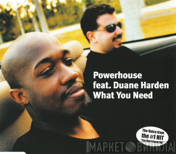 Powerhouse Feat. Duane Harden  - What You Need