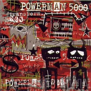 Powerman 5000  - Transform