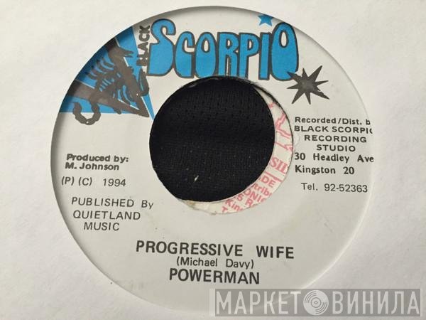 Powerman  - Progressive Wife