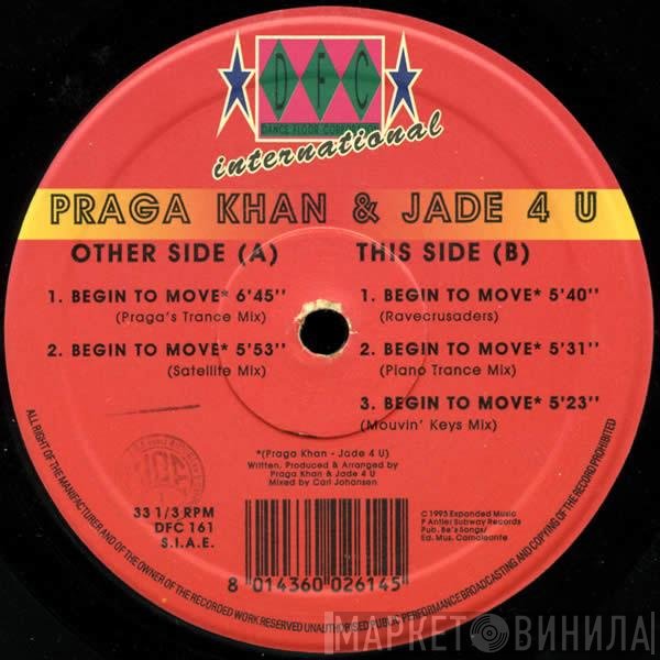 Praga Khan & Jade 4U  - Begin To Move