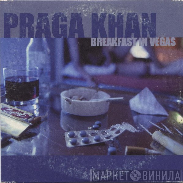 Praga Khan  - Breakfast In Vegas