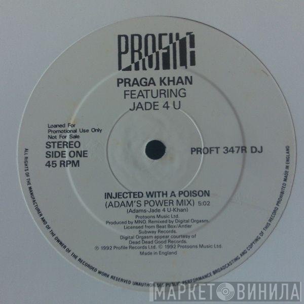 Praga Khan Featuring Jade 4U  - Injected With A Poison (Remix)