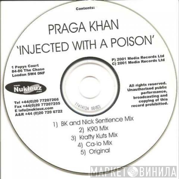 Praga Khan  - Injected With A Poison
