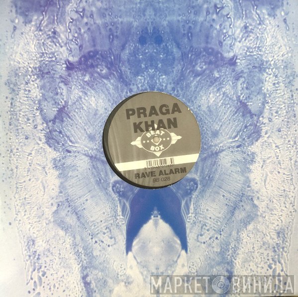Praga Khan - Rave Alarm