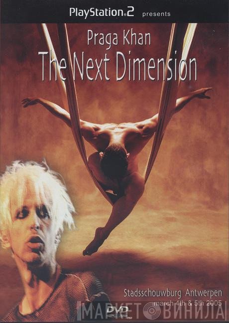 Praga Khan  - The Next Dimension